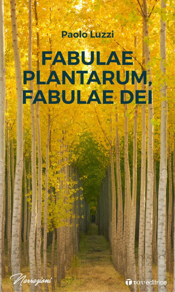 FABULAE PLANTARUM, FABULAE DEI