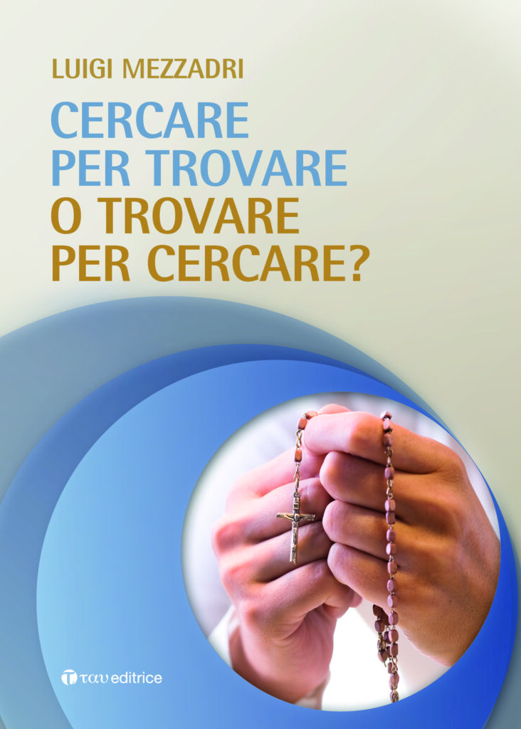 Cercare per trovare o trovare per cercare?