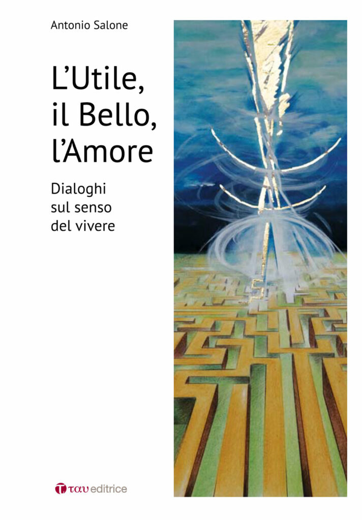 L’utile, il Bello, l’Amore