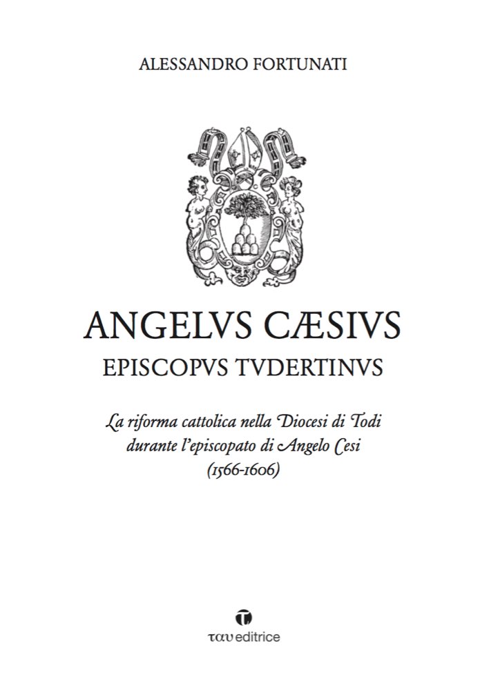 ANGELVS CÆSIVS Episcopvs Tvdertinvs