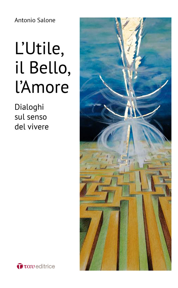 L’Utile, il Bello, l’Amore