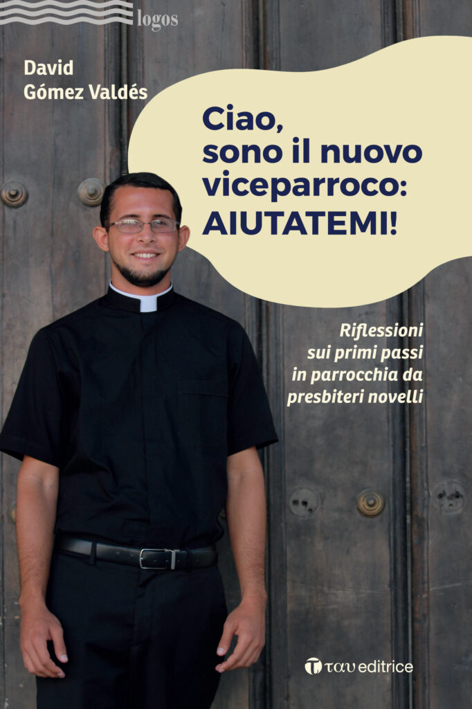 Ciao, sono il nuovo viceparroco: AIUTATEMI!