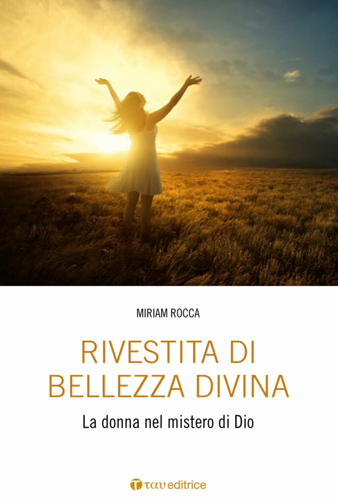 Rivestita di bellezza divina