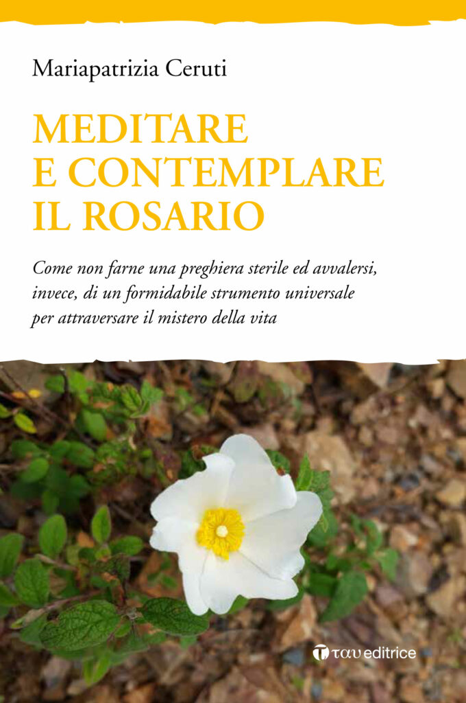 Meditare e contemplare il Rosario