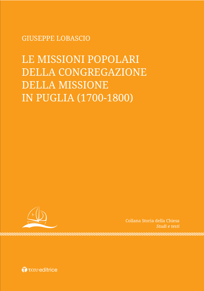 Le missioni popolari della Congregazione della Mission in Puglia (1700-1800)