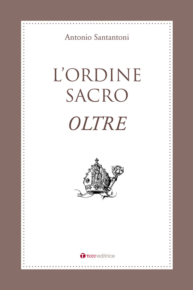 L’ordine sacro oltre