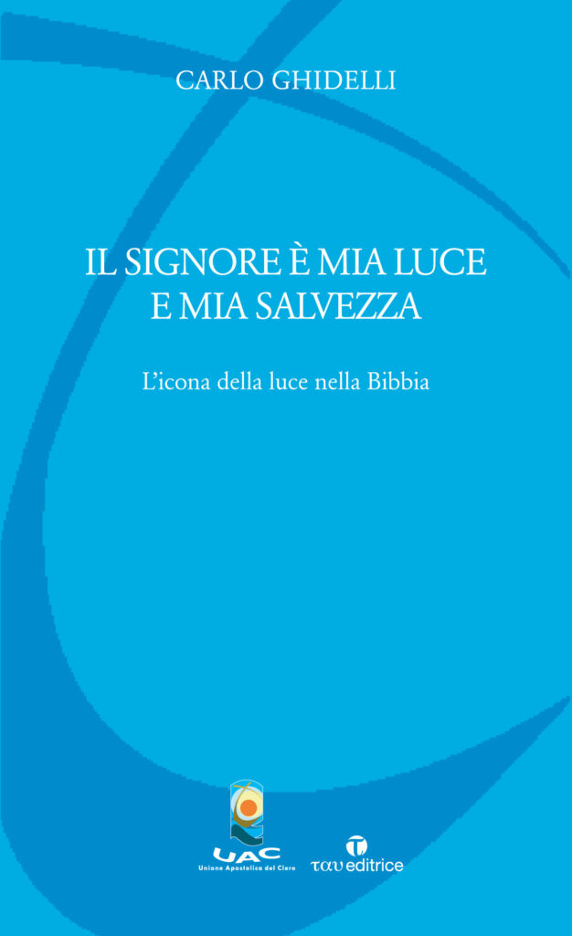 Il Signore è mia luce e mia salvezza