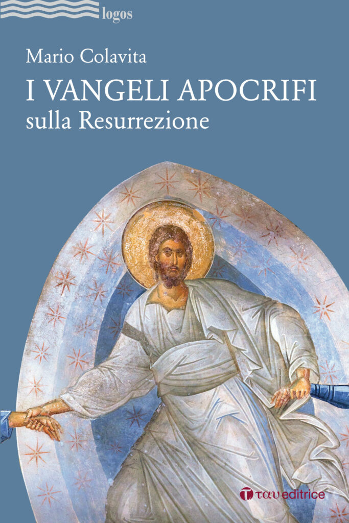 I Vangeli apocrifi sulla Risurrezione