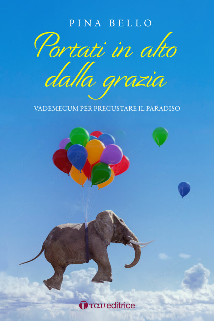 Portati in alto dalla grazia