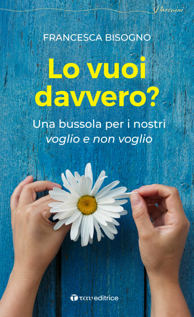 Lo vuoi davvero?
