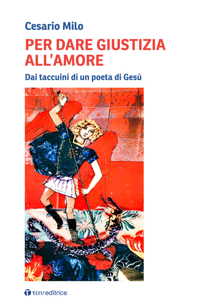 Per dare giustizia all’Amore